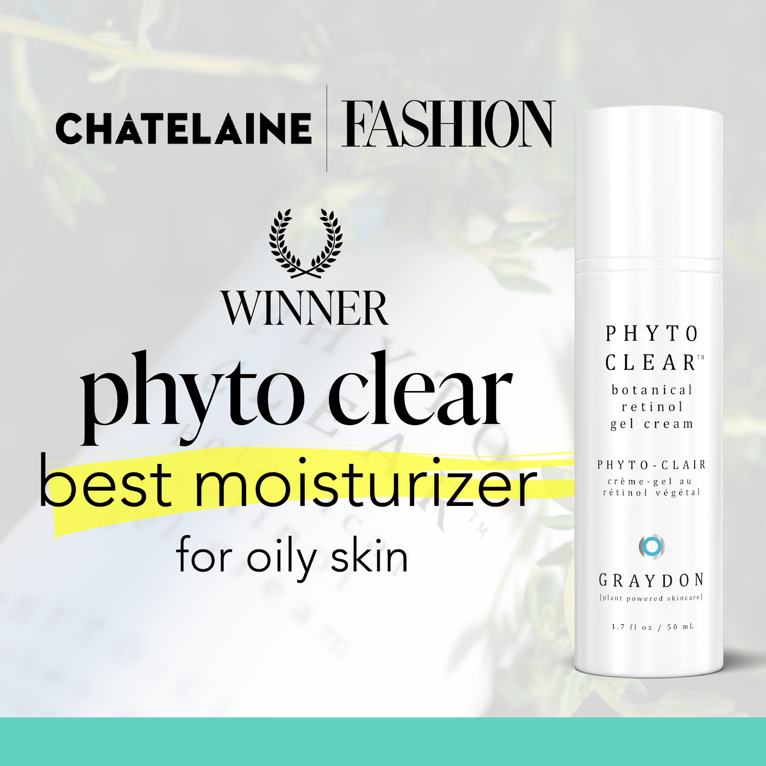 chatelaine fashion award winner is phyto clear for best moisturizer for oily skin